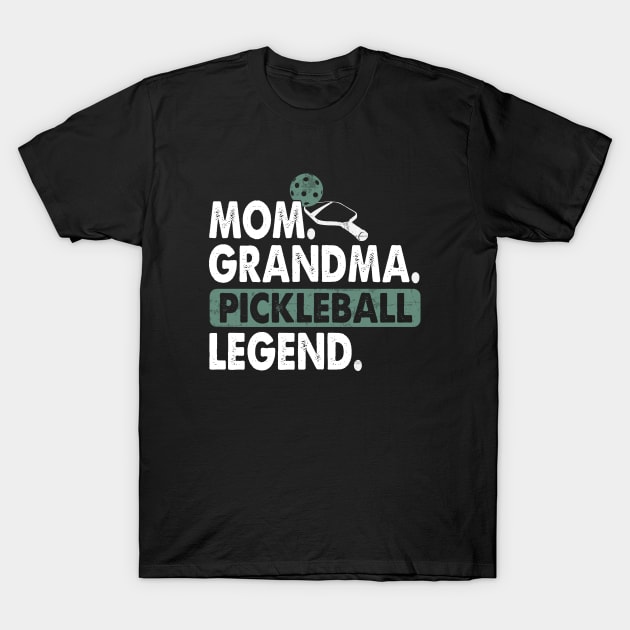 Mom Grandma Pickleball Legend Player Funny PickleBall T-Shirt by WildFoxFarmCo